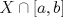 TEX: $X\cap [a,b]$