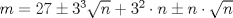 TEX: $m=27 \pm 3^{3} \sqrt{n} + 3^{2} \cdot n \pm n \cdot \sqrt{n}$