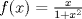 TEX: $f(x) = \frac{x}{1+x^2}$