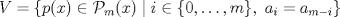 TEX: \[V=\{p(x)\in\mathcal{P}_m(x)\mid i\in\{0,\dots ,m\},\ a_i=a_{m-i}\}\]