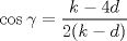 TEX: $\cos{\gamma}=\dfrac{k-4d}{2(k-d)}$