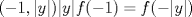 TEX: $ (-1,|y|) |y|f(-1)=f(-|y|) $