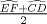 TEX: $\frac{\widehat{EF}+\widehat{CD}}{2}$