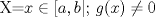 TEX: X={$x\in [a,b|$; $g(x) \not =0$}