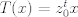 TEX: $T(x)=z_0^t x$