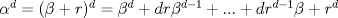 TEX: $\alpha^d=(\beta+r)^d=\beta^d+dr\beta^{d-1}+...+dr^{d-1}\beta+r^d$