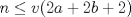 TEX: $n\le v(2a+2b+2)$