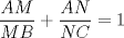 TEX: \[\large \frac{AM}{MB}+\frac{AN}{NC}=1\]<br />