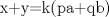 TEX: x+y=k(pa+qb)