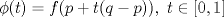 TEX: $\phi(t)=f(p+t(q-p)),\ t \in [0,1]$