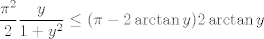 TEX: $$\frac{\pi^2}2\frac{ y}{1+y^2} \leq (\pi-2\arctan y)2 \arctan y$$