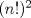 TEX: $(n!)^2$