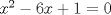 TEX: \( x^2-6x+1=0 \)