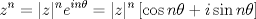 TEX:  $$ z^n=|z|^n  e^{in\theta} = |z|^n \left[ \cos n\theta + i\sin n\theta  \right] $$