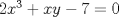 TEX: $2x^{3}+xy-7=0$