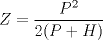 TEX: $Z=\dfrac{P^2}{2(P+H)}$