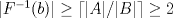 TEX: $|F^{-1}(b)| \geq \left \lceil |A|/|B| \right \rceil \geq 2$