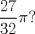 TEX: $\dfrac{27}{32}\pi$?