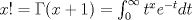 TEX: \Huge$x!=\Gamma (x+1)=\int_{0}^{\infty }{t^{x}e^{-t}dt}$