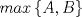 TEX: \[<br />max\left\{ {A,B} \right\}<br />\]<br />