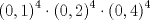 TEX: \[<br />\left( {0,1} \right)^4  \cdot \left( {0,2} \right)^4  \cdot \left( {0,4} \right)^4 <br />\]<br />