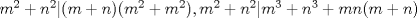 TEX: $\ m^2+n^2|(m+n)(m^2+m^2) , m^2+n^2|m^3+n^3+mn(m+n) $