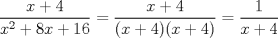 TEX: $\dfrac{x+4}{x^2+8x+16}=\dfrac{x+4}{(x+4)(x+4)}=\dfrac{1}{x+4}$