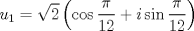 TEX: $$<br />u_1  = \sqrt 2 \left( {\cos \frac{\pi }<br />{{12}} + i\sin \frac{\pi }<br />{{12}}} \right)<br />$$