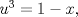 TEX: $u^3=1-x,$