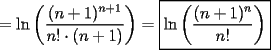 TEX: $=\ln\left(\dfrac{(n+1)^{n+1}}{n!\cdot (n+1)}\right)=\boxed{\ln\left(\dfrac{(n+1)^n}{n!}\right)}$