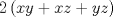 TEX: $2\left( {xy + xz + yz} \right)$