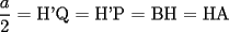 TEX: $\dfrac{a}{2}$ = H'Q = H'P = BH = HA