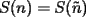 TEX: $S(n) = S(\tilde{n})$