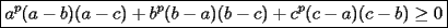 TEX: $\boxed{a^p(a-b)(a-c)+b^p(b-a)(b-c)+c^p(c-a)(c-b)\geq 0}$