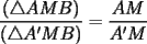 TEX: $\dfrac{(\triangle{AMB})}{(\triangle{A'MB})}=\dfrac{AM}{A'M}$