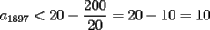 TEX: $a_{1897}<20-\dfrac{200}{20}=20-10=10$