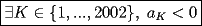 TEX: $\boxed{\exists K\in\{1,...,2002\},\ a_K<0}$