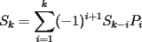 TEX: $S_k=\displaystyle\sum_{i=1}^{k}(-1)^{i+1}S_{k-i}P_i$