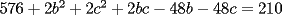 TEX: $576+2b^2+2c^2+2bc-48b-48c=210$