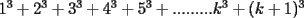 TEX: $1^3+2^3+3^3+4^3+5^3+.........k^3+(k+1)^3$