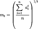 TEX: $m_t=\left(\dfrac{\displaystyle\sum_{i=1}^{n}\ a_i^t}{n}\right)^{1/t}$