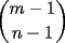 TEX: $\displaystyle\binom{m-1}{n-1}$