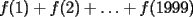 TEX: $f(1)+f(2)+\ldots+f(1999)$