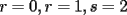 TEX: $r=0,r=1,s=2$