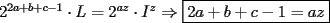 TEX: $2^{2a+b+c-1}\cdot L=2^{az}\cdot I^z\Rightarrow\boxed{2a+b+c-1=az}$