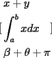 TEX: $[\begin{gathered}x+y\hfill\\\int_{a}^{b}xdx\hfill\\\beta+\theta+\pi \hfill\\\end{gathered}]$