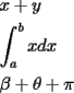 TEX: \[\begin{gathered}x+y\hfill\\\int_a^b{xdx}\hfill\\\beta+\theta+\pi\hfill\\\end{gathered}\]