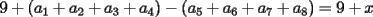 TEX: $9+(a_1+a_2+a_3+a_4)-(a_5+a_6+a_7+a_8)=9+x$