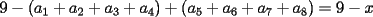 TEX: $9-(a_1+a_2+a_3+a_4)+(a_5+a_6+a_7+a_8)=9-x$