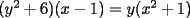 TEX: $(y^2+6)(x-1)=y(x^2+1)$